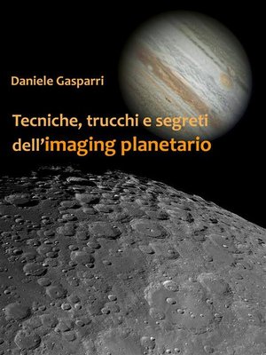 cover image of Tecniche, trucchi e segreti dell'imaging planetario